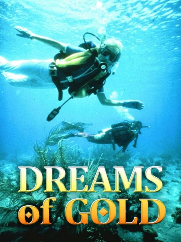 DREAMS OF GOLD: THE MEL FISHER STORY (TV)