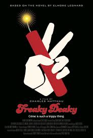 FREAKY DEAKY