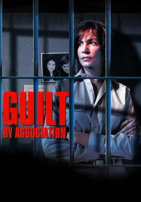 GUILT BY ASSOCIATION (TV)
