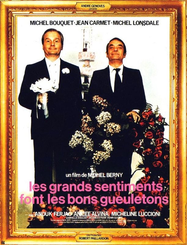 LES GRANDS SENTIMENTS FONT LES BONS GUEULETONS