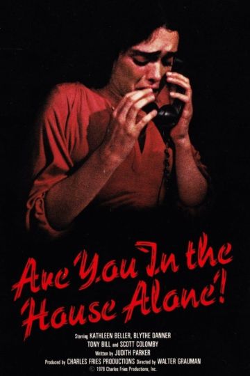 ARE YOU ALONE IN THE HOUSE? (TV)