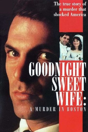 GOODNIGHT SWEET WIFE: A MURDER IN BOSTON (TV)