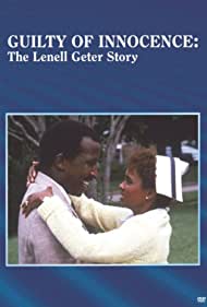 GUILTY OF INNOCENCE: THE LENELL GETER STORY (TV)