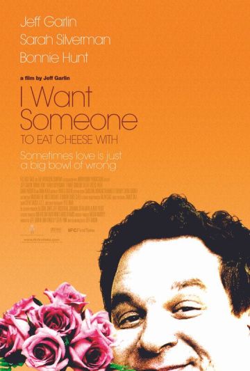 I WANT SOMEONE TO EAT CHEESE WITH