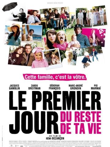 LE PREMIER JOUR DU RESTE DE TA VIE 