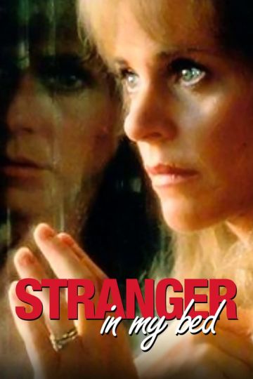 STRANGER IN MY BED (TV)
