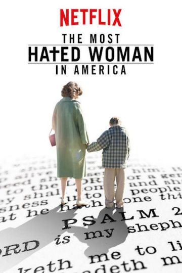 THE MOST HATED WOMAN IN AMERICA
