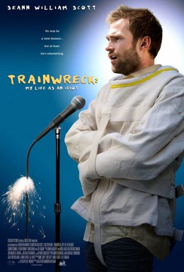 TRAINWRECK: MY LIFE AS AN IDIOT