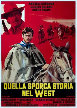 QUELLA SPORCA STORIA NEL WEST