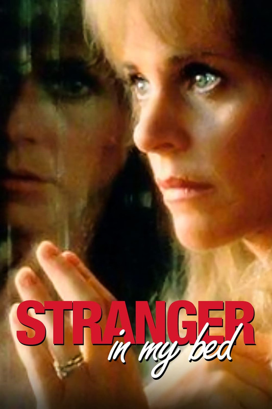 STRANGER IN MY BED (TV)