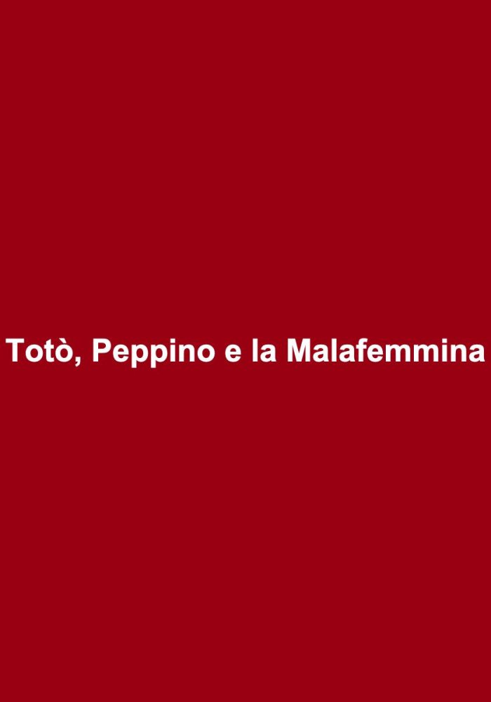 TOTO, PEPPINO E LA... MALAFEMMINA