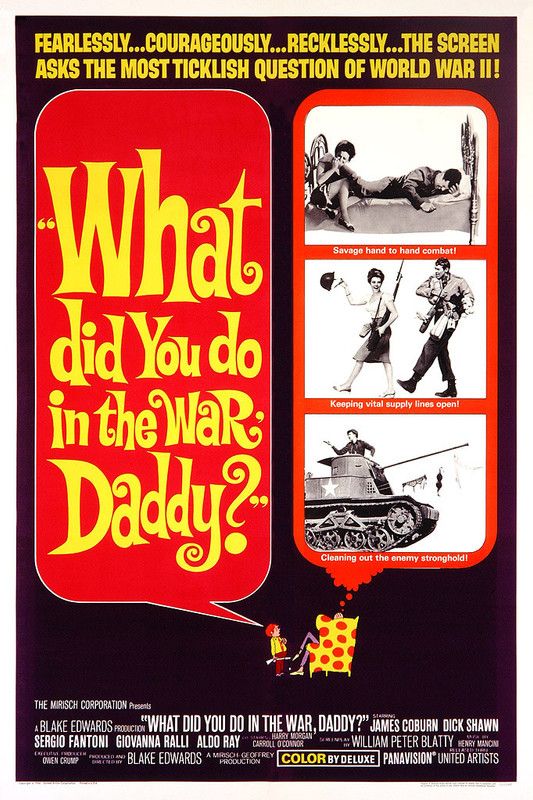 WHAT DID YOU DO IN THE WAR, DADDY?