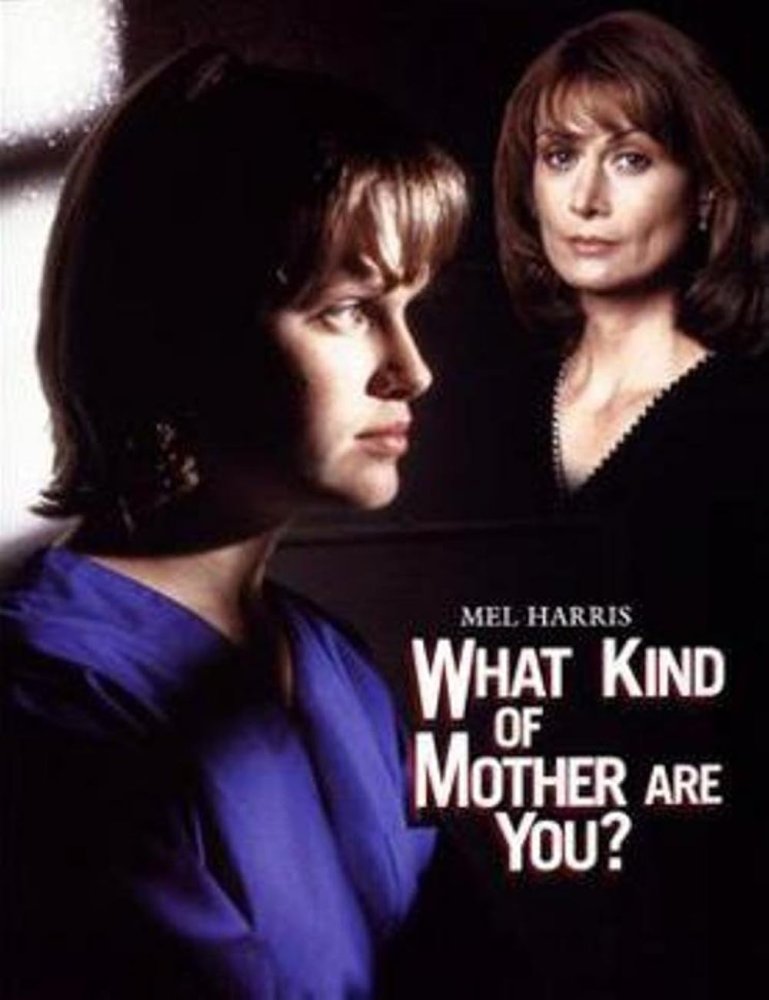 WHAT KIND OF MOTHER ARE YOU? (TV)