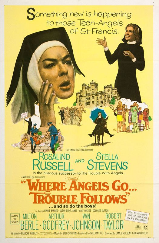 WHERE ANGELS GO TROUBLE FOLLOWS!