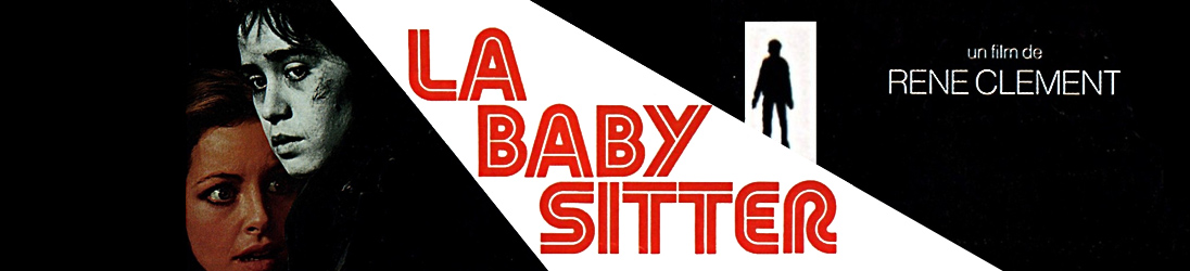 LA BABY SITTER (1975) - «Imparfait mais passionnant.»