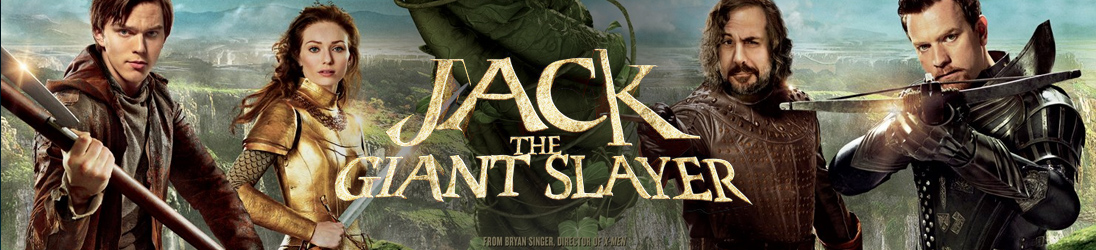  JACK THE GIANT SLAYER (2013) « Très plaisant à suivre, techniquement irréprochable (...) mais manquant un brin d’âme et de caractère. »